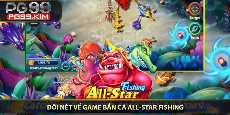 Đôi nét về game bắn cá All-Star Fishing